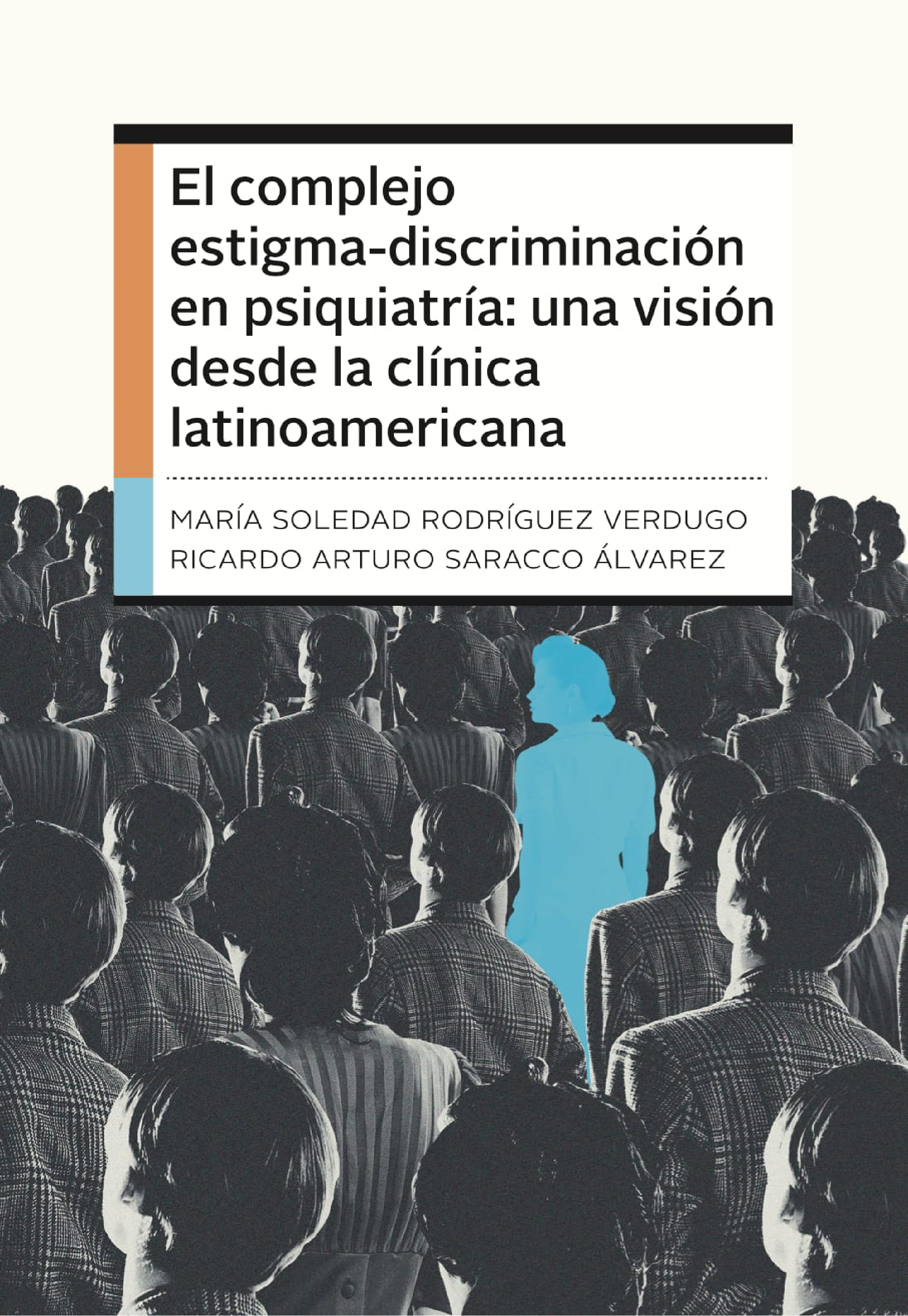 El complejo estigma-discriminación en Psiquiatría