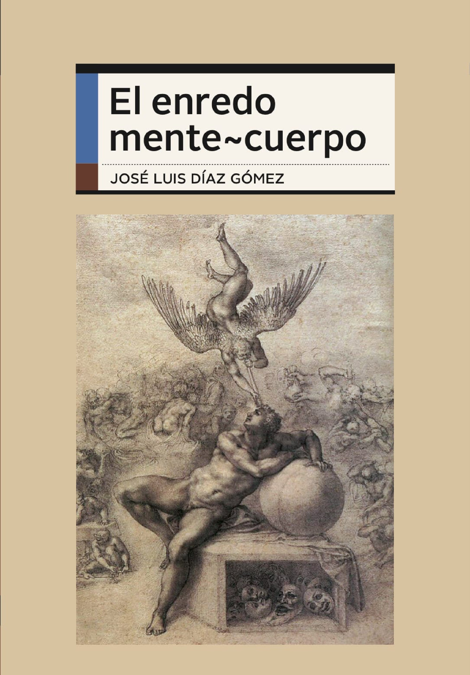 El enredo mente-cuerpo (Edición especial a color)